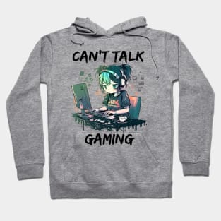 Can't Talk, Gaming - Cute Anime Girl Gamer Design Hoodie